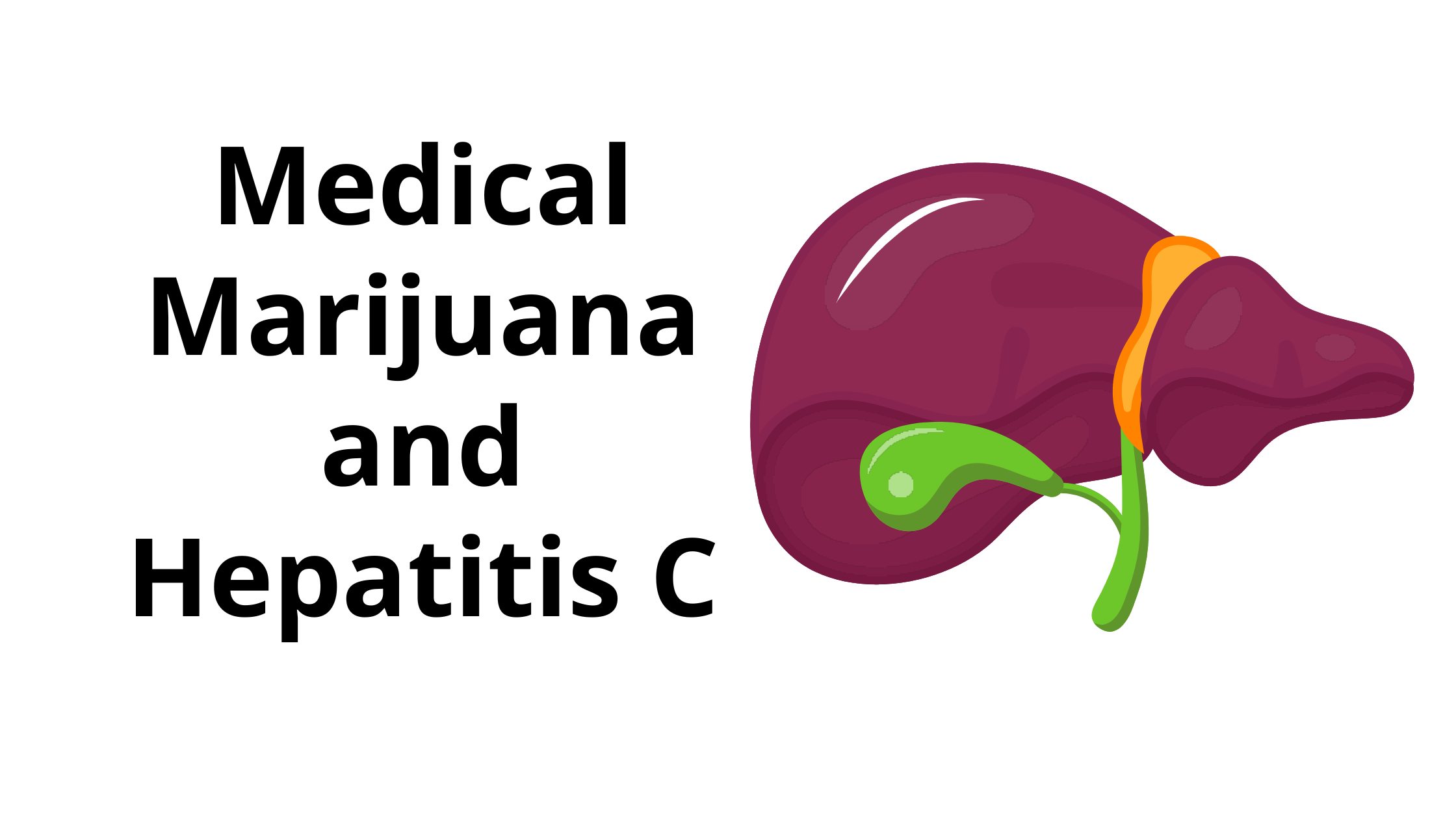 Nurturing Hope: Cannabis in the Management of Hepatitis C